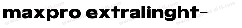 maxpro extralinght字体转换